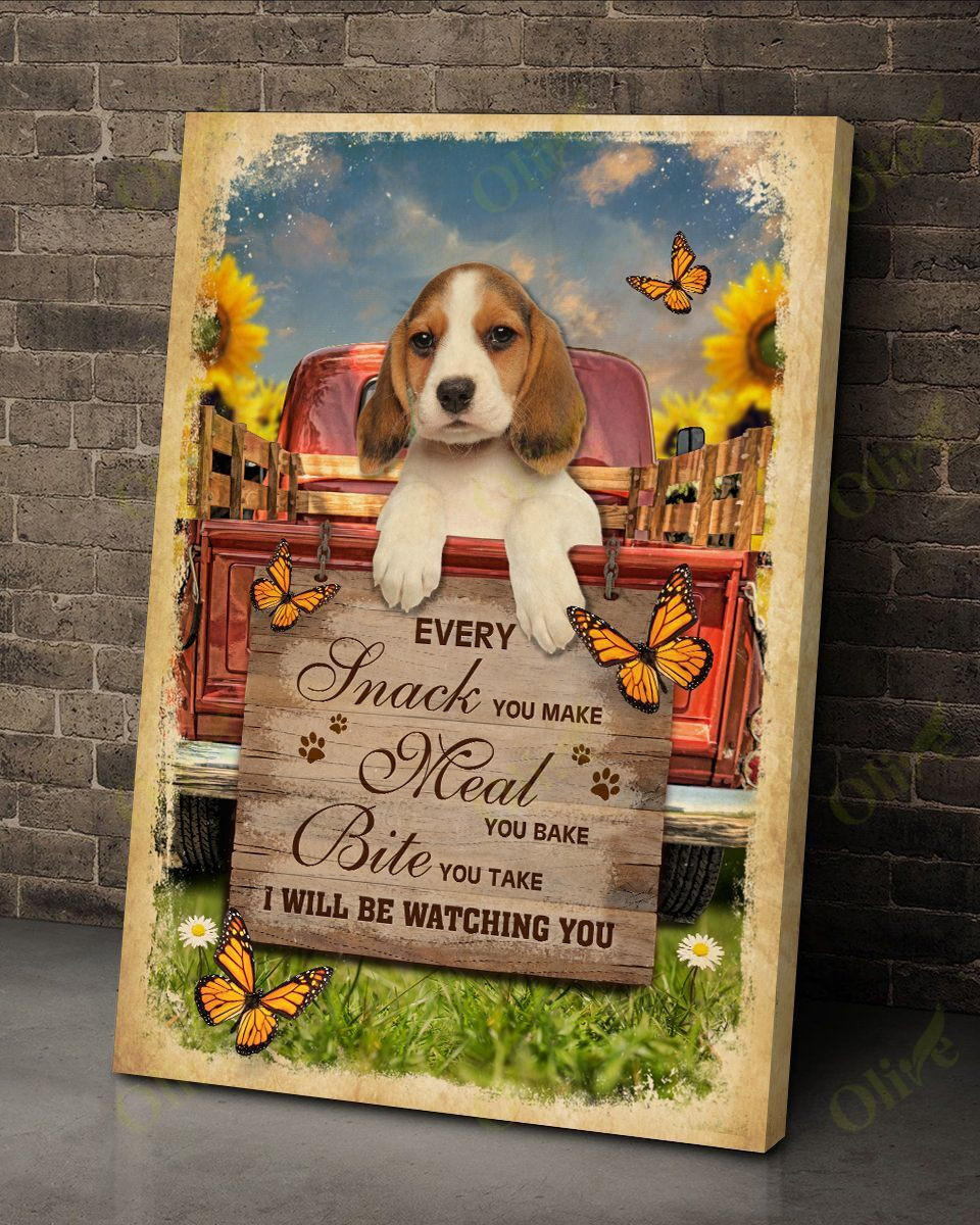 Beagle - Every Snack You Make Poster And Canvas Art Wall Decor