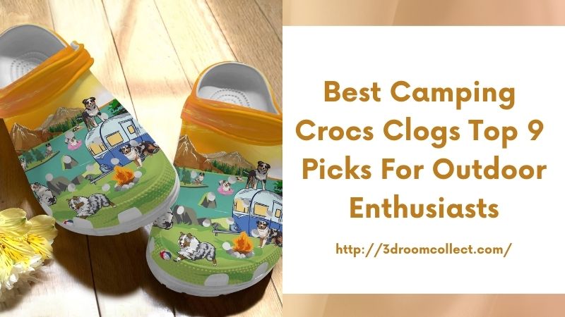 Best Camping Crocs Clogs Top 9 Picks for Outdoor Enthusiasts