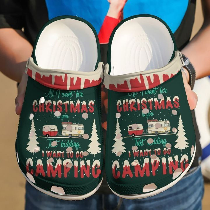 Camping All I Want For Christmas Is Crocs Clog Shoes