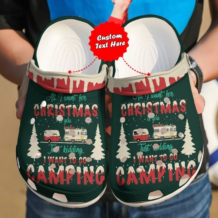 Christmas Crocs Camping All I Want For Christmas Is Clog Shoes Thanksgiving Christmas
