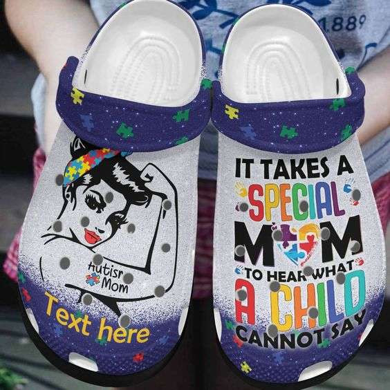 Custom Name Autism Awareness Day Strong Autism Mom It Takes A Special Mom The Hear What A Child Cannot Say Crocs Crocband Clog Shoes