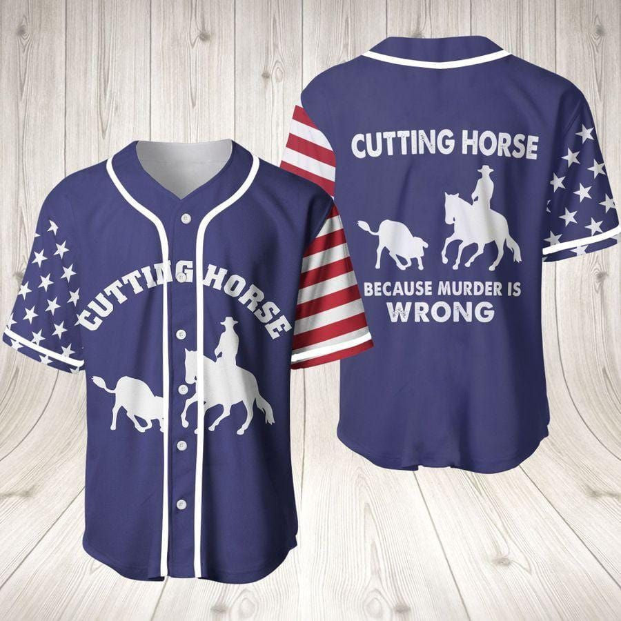 Cutting Horse Because Murder Is Wrong Baseball Jersey