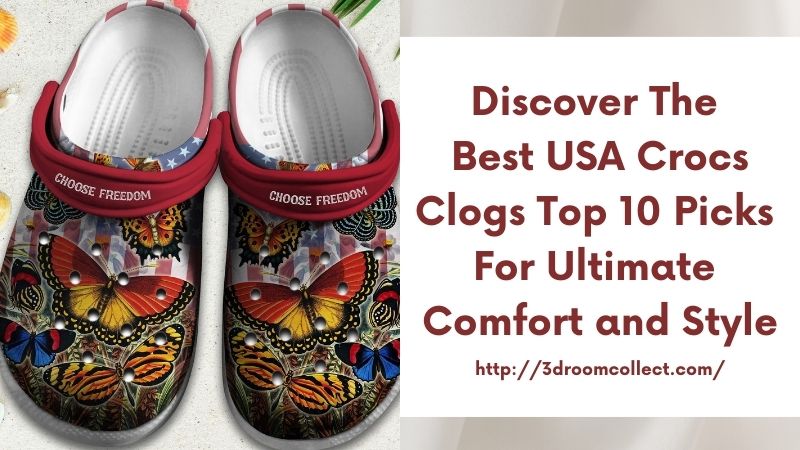 Discover the Best USA Crocs Clogs Top 10 Picks for Ultimate Comfort and Style