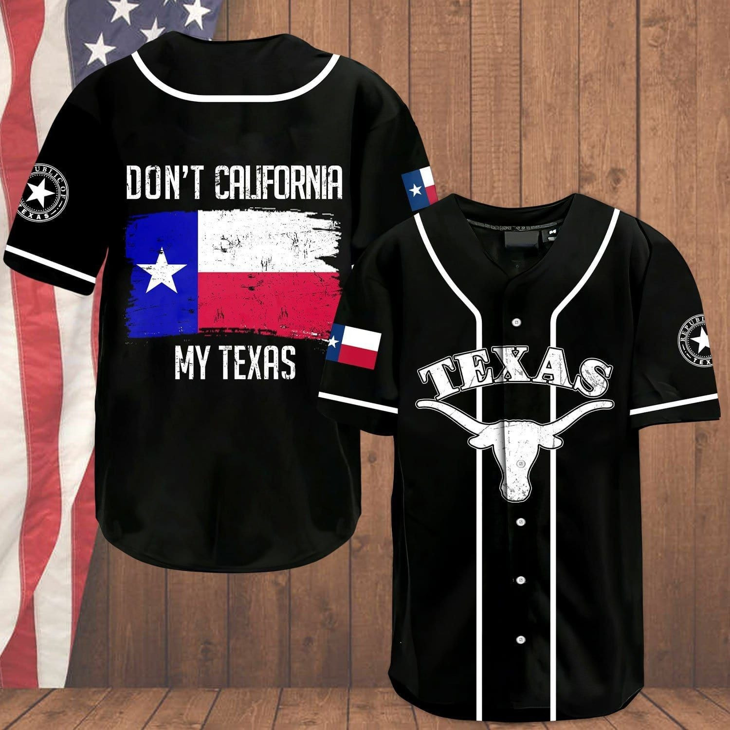 Dont California My Texas Baseball Jersey