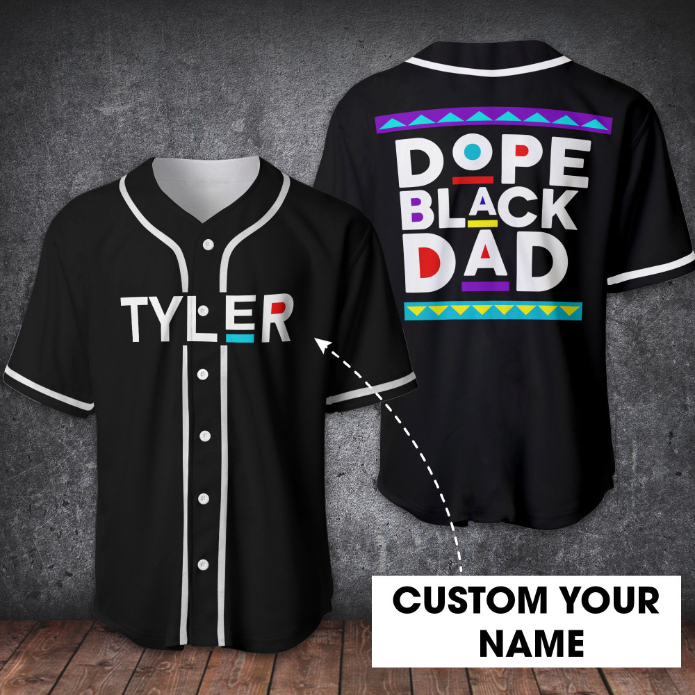 Dope Black Dad Custom Name Baseball Jersey