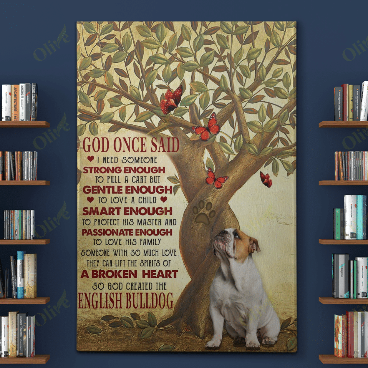 English Bulldog And Butterflies - God Once Said Poster And Canvas Art Wall Decor