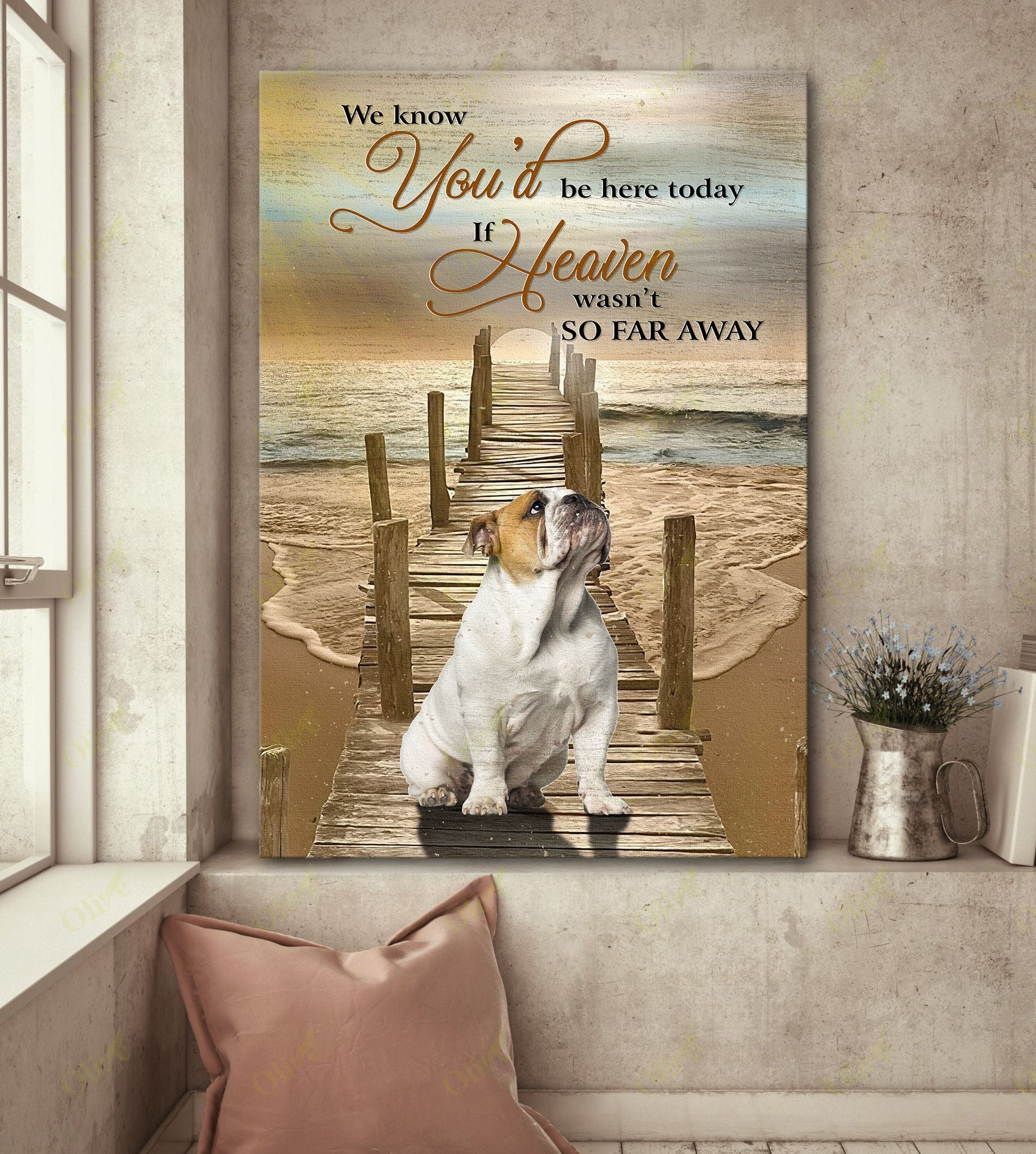 English Bulldog - If Heaven Wasn't So Far Away Poster And Canvas Art Wall Decor