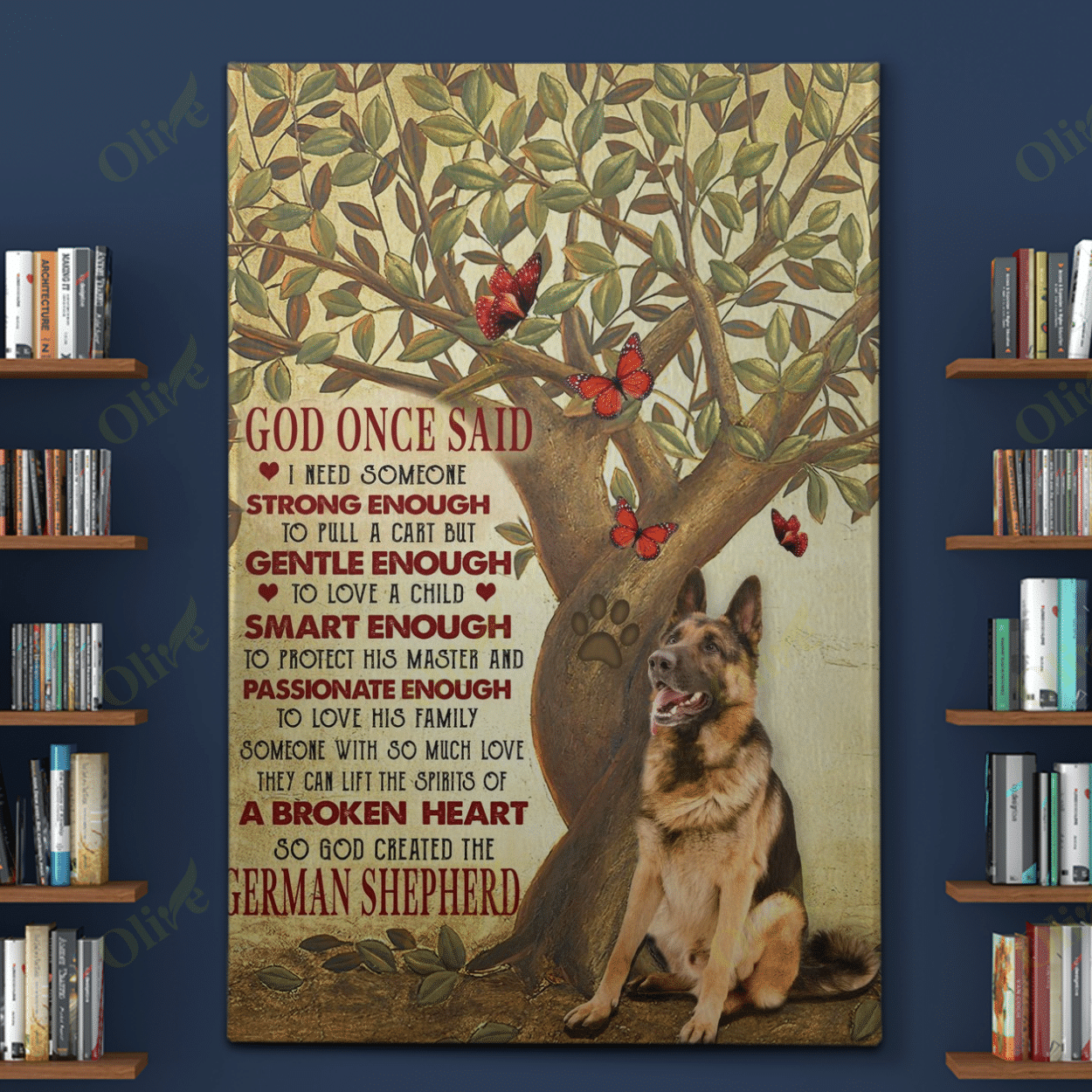 German Shepherd And Butterflies - God Once Said Poster And Canvas Art Wall Decor