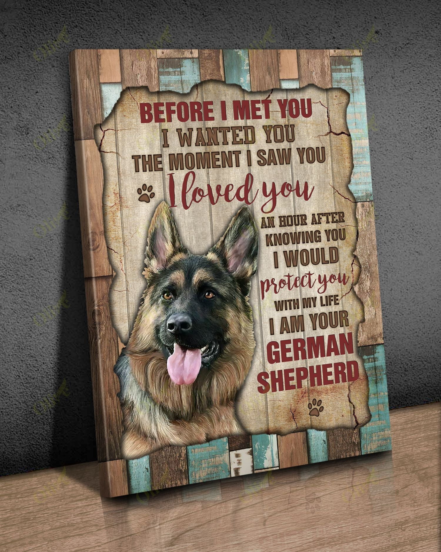 German Shepherd - Before I Met You Poster And Canvas Art Wall Decor