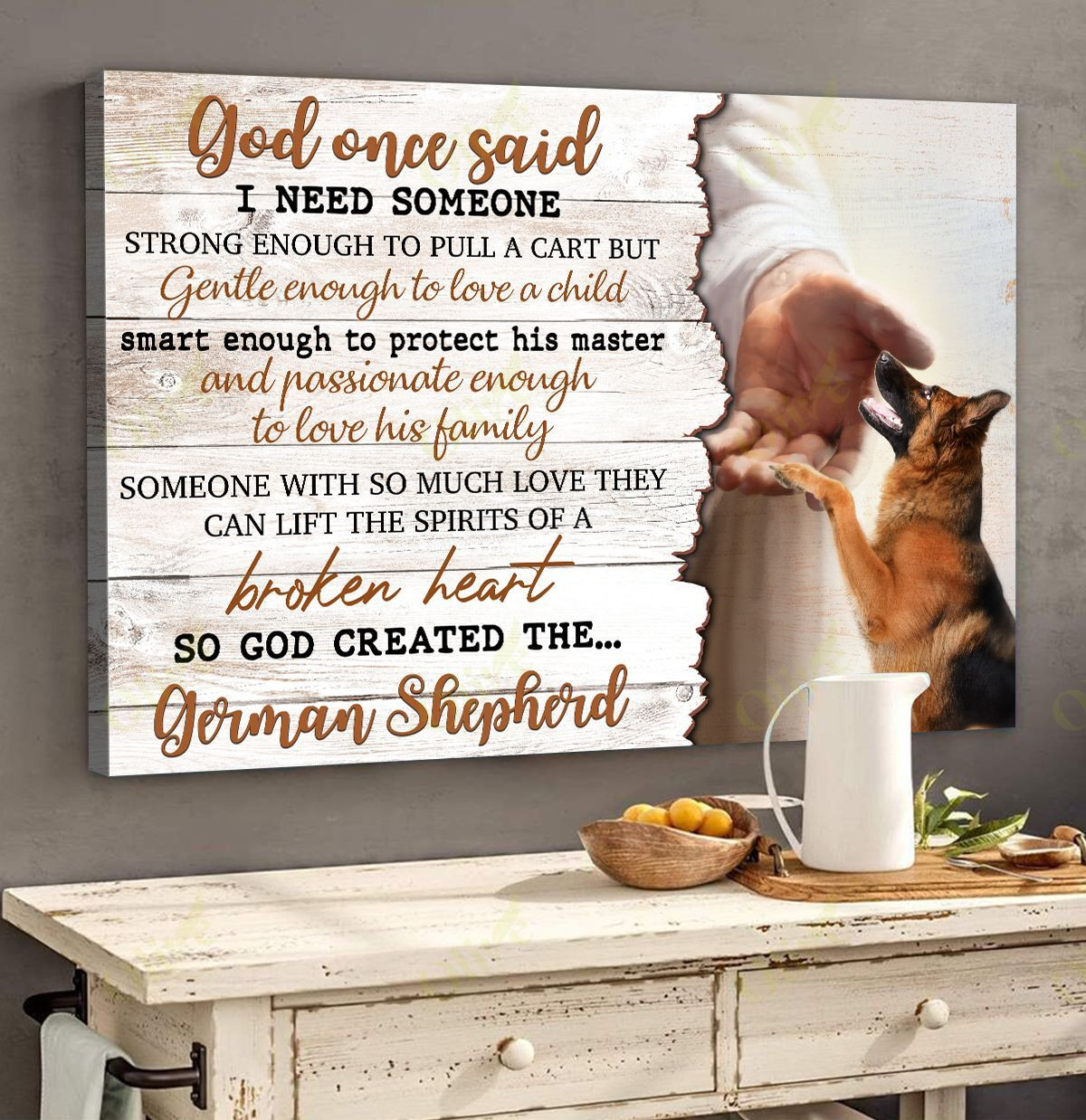 German Shepherd - God Once Said 2 Poster And Canvas Art Wall Decor