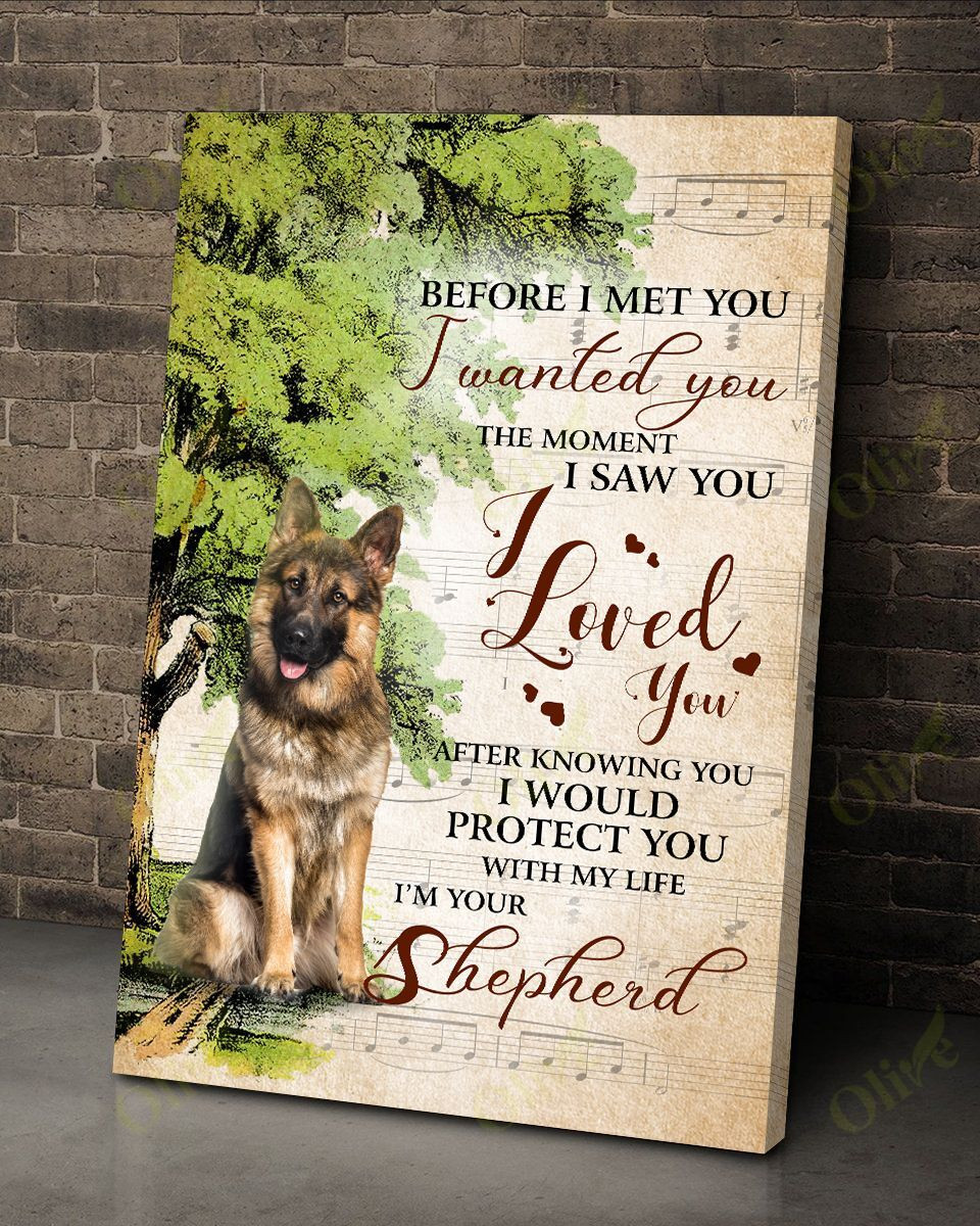 German Shepherd - I Wanted You Poster And Canvas Art Wall Decor