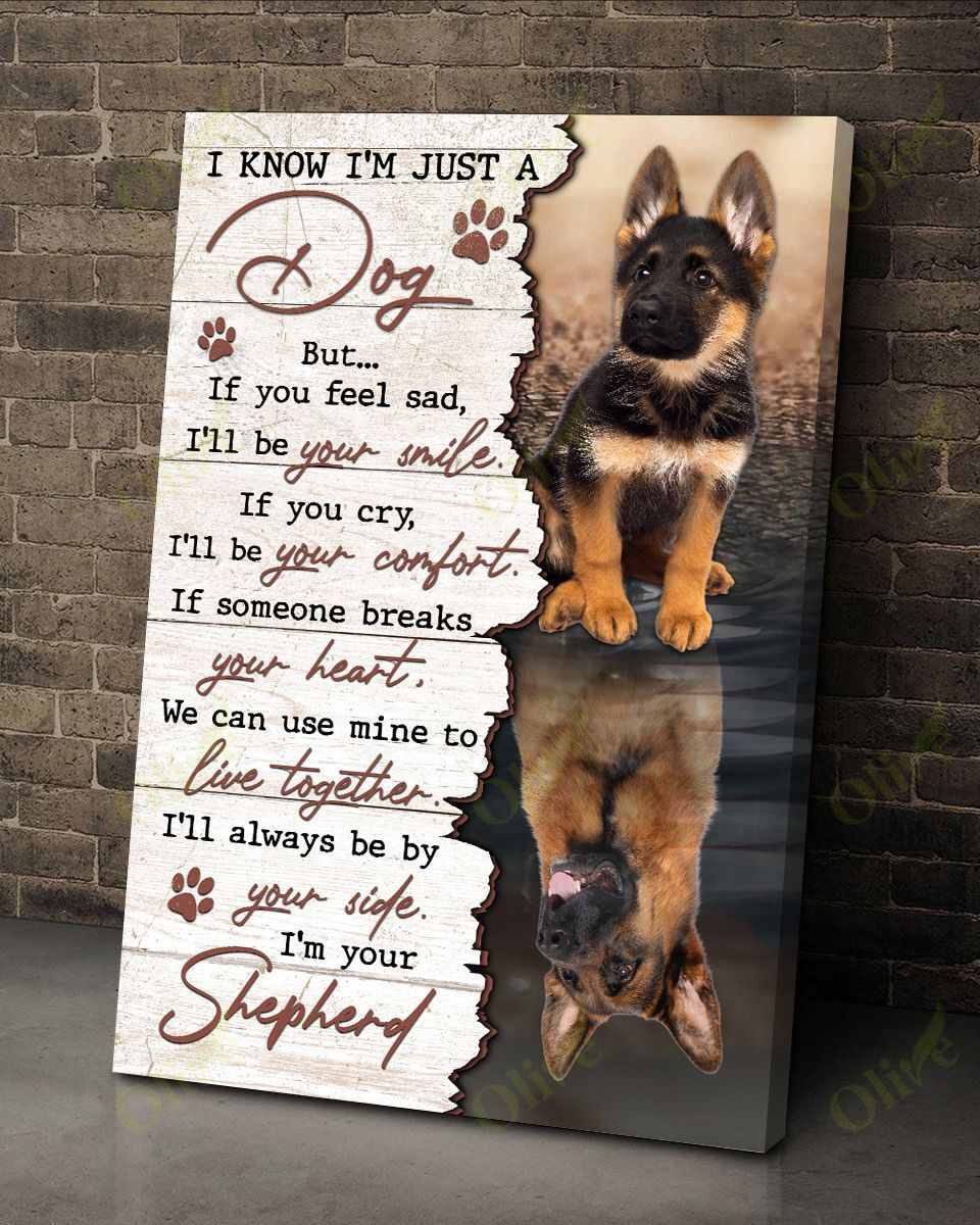 German Shepherd Is Always By My Side Poster And Canvas Art Wall Decor