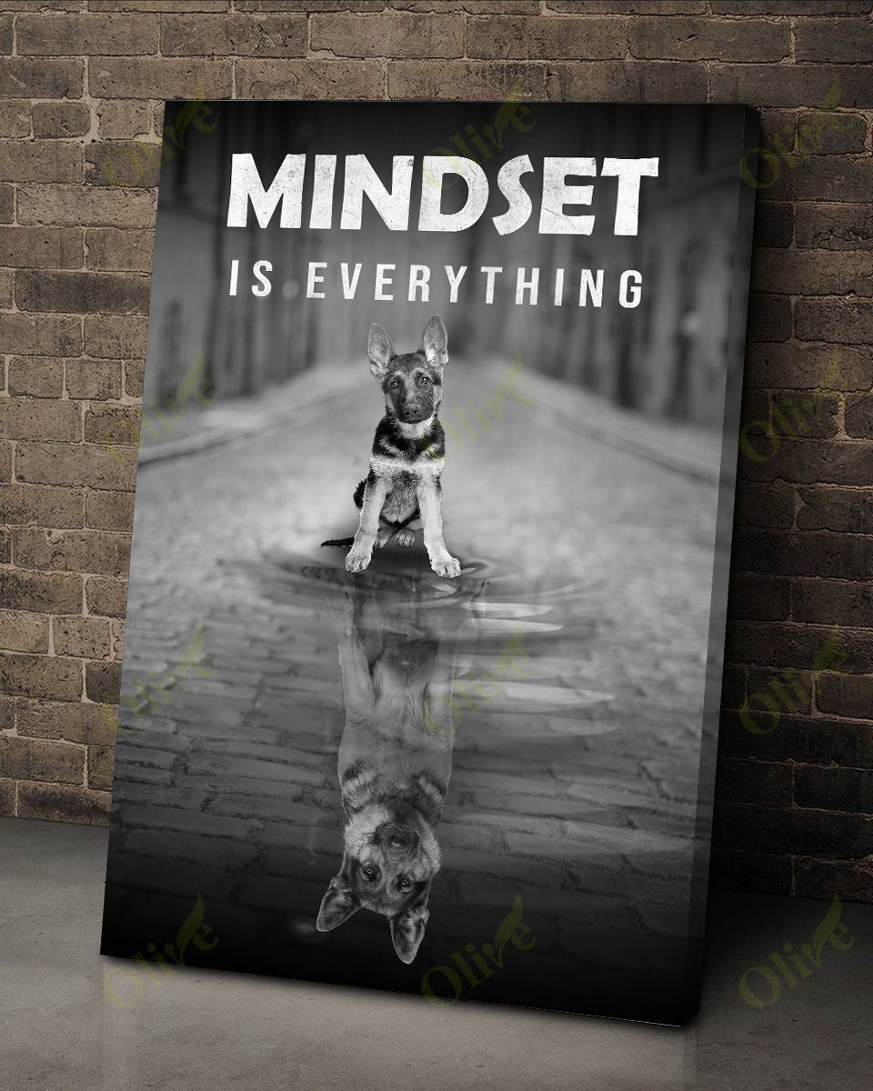 German Shepherd - Mindset Is Everything Poster And Canvas Art Wall Decor