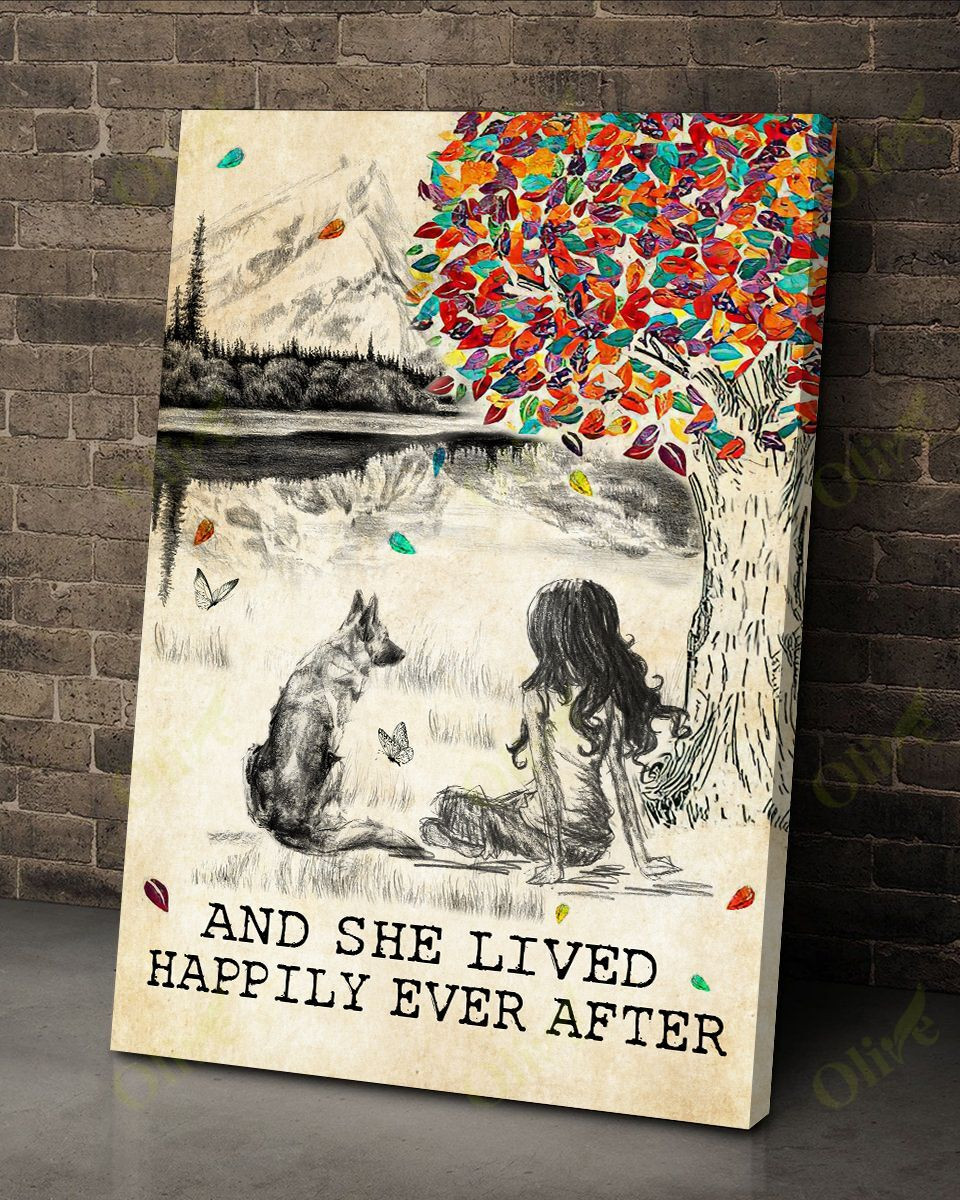 German Shepherd - She Lived Happily Ever After Poster And Canvas Art Wall Decor