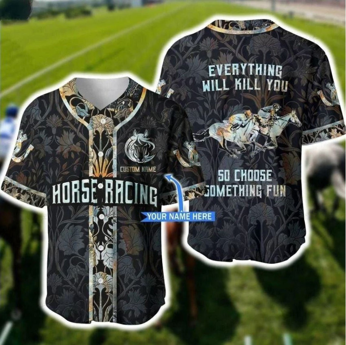 Horse racing choose something fun art personalized baseball jersey Custom Horse shirt Race Horse baseball jersey