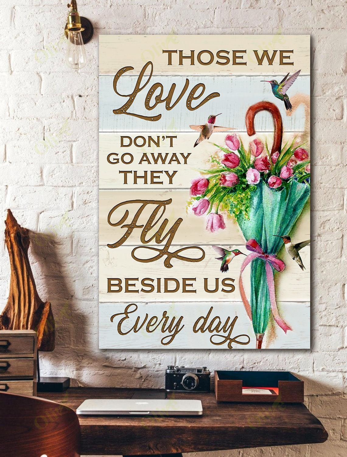 Hummingbird - Those We Love Flying Beside Us Every Day Poster And Canvas Art Wall Decor