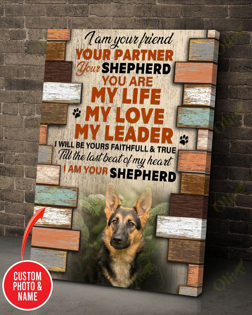 I Am Your Friend - Dog Custom Poster And Canvas Art Wall Decor