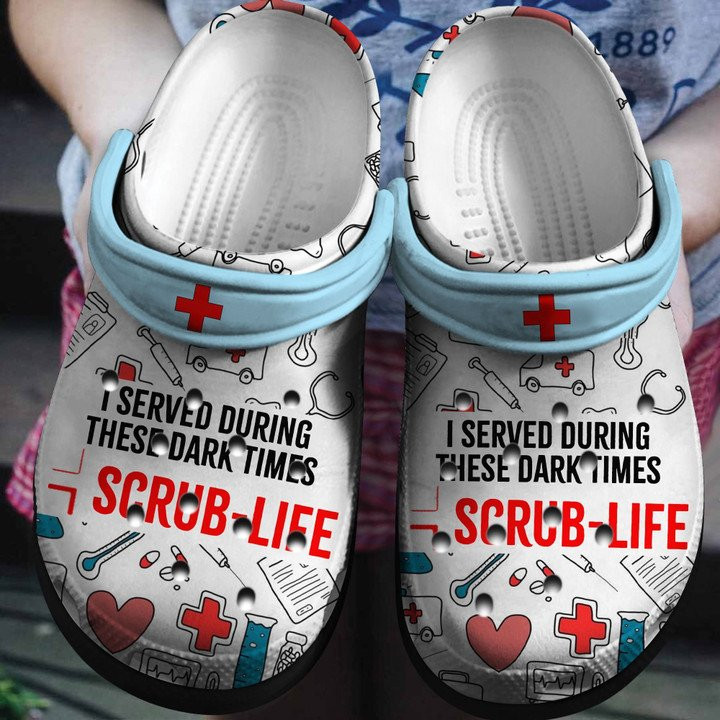 I Served During These Dark Times Shoes Crocs Clogs For Men Women Nurse Scrub