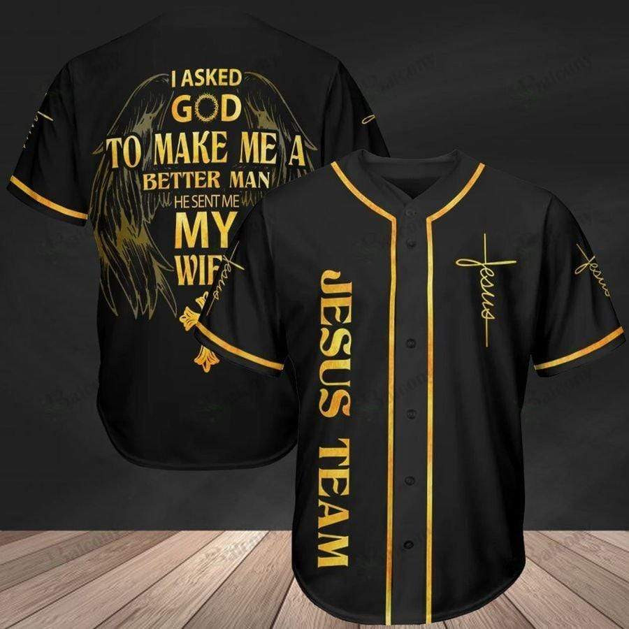 Jesus I Asked God To Make Me A Better Man 3d Personalized 3d Baseball Jersey