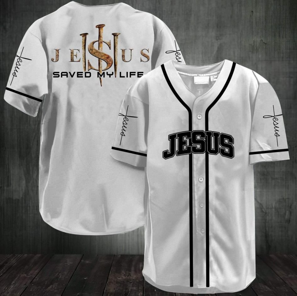 Jesus Save My Life White Personalized 3d Baseball Jersey kv