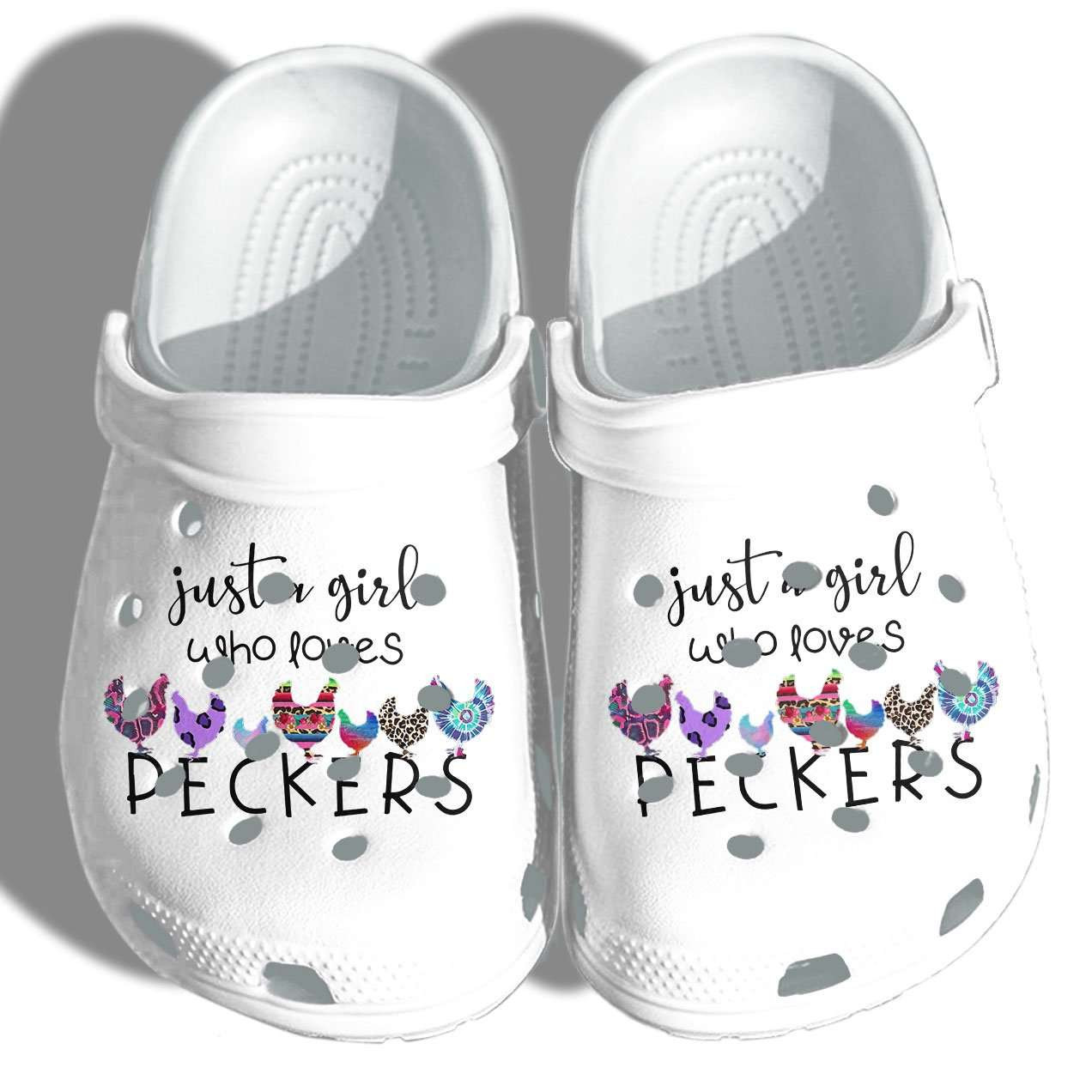 Just A Girl Who Loves Peckers Chicken Crocs Crocband Clog Shoes