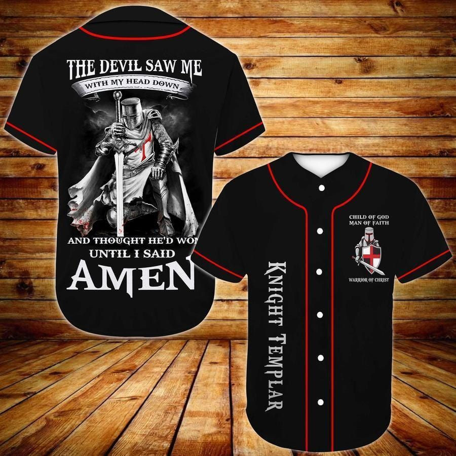 Knight Templar The Devil Saw Me With My Head Down Baseball Jersey