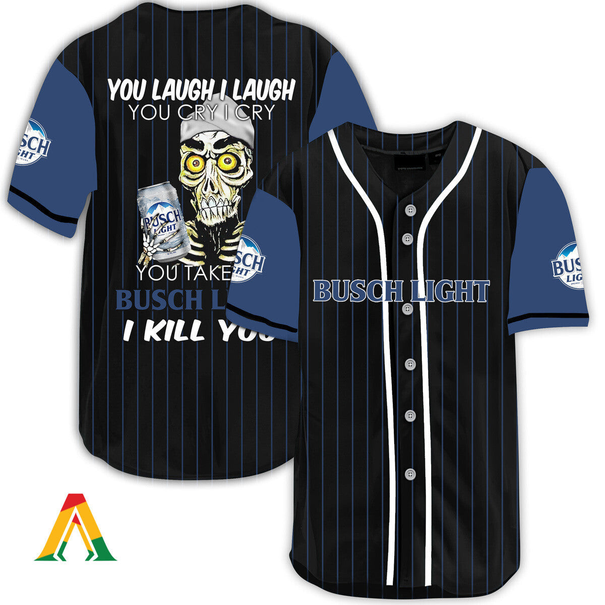 Laugh Cry Take My Busch Light I Kill You Baseball Jersey