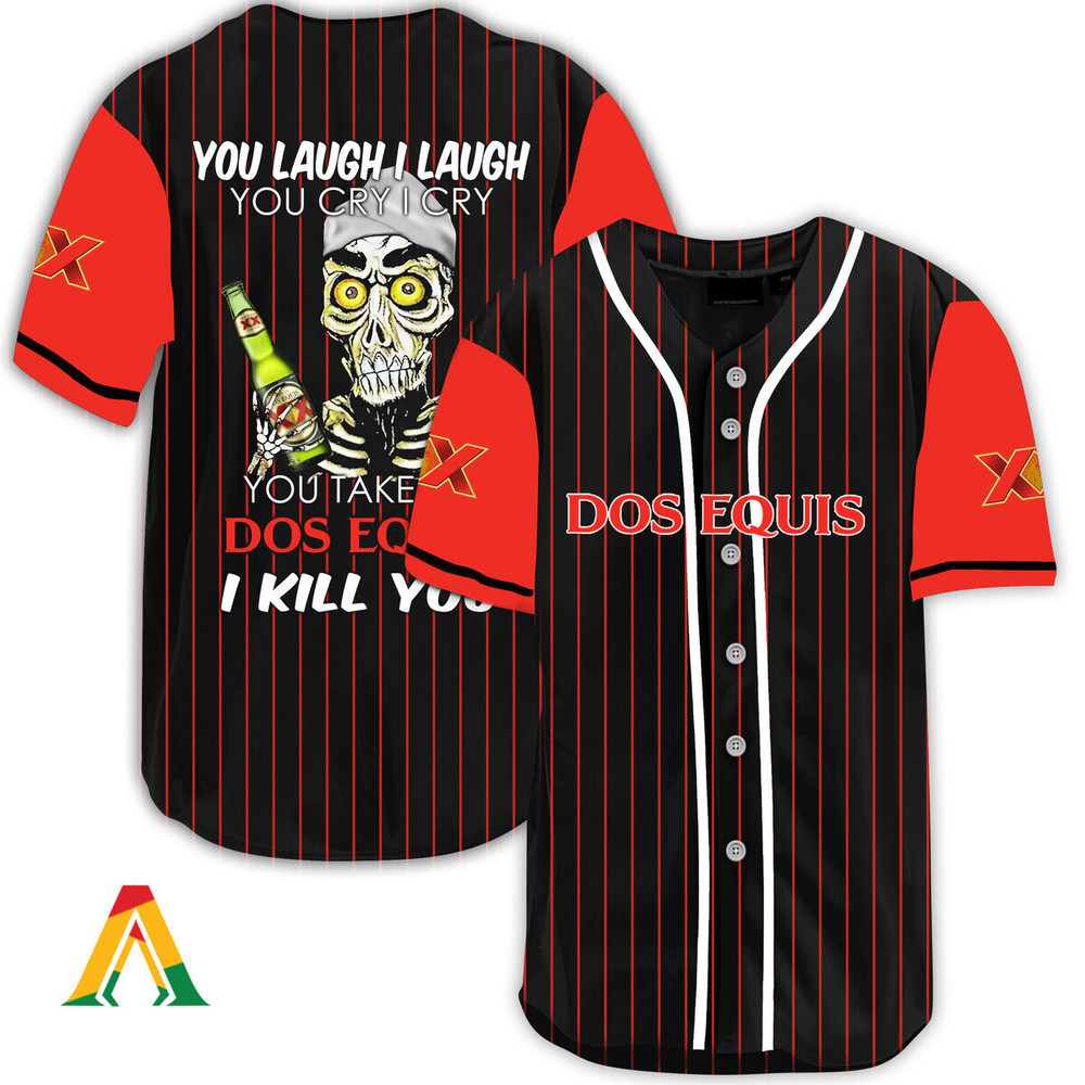 Laugh Cry Take My Dos Equis I Kill You Baseball Jersey Unisex Jersey Shirt for Men Women