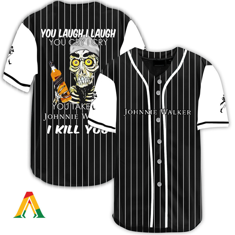 Laugh Cry Take My Johnnie Walker I Kill You Baseball Jersey Unisex Jersey Shirt for Men Women