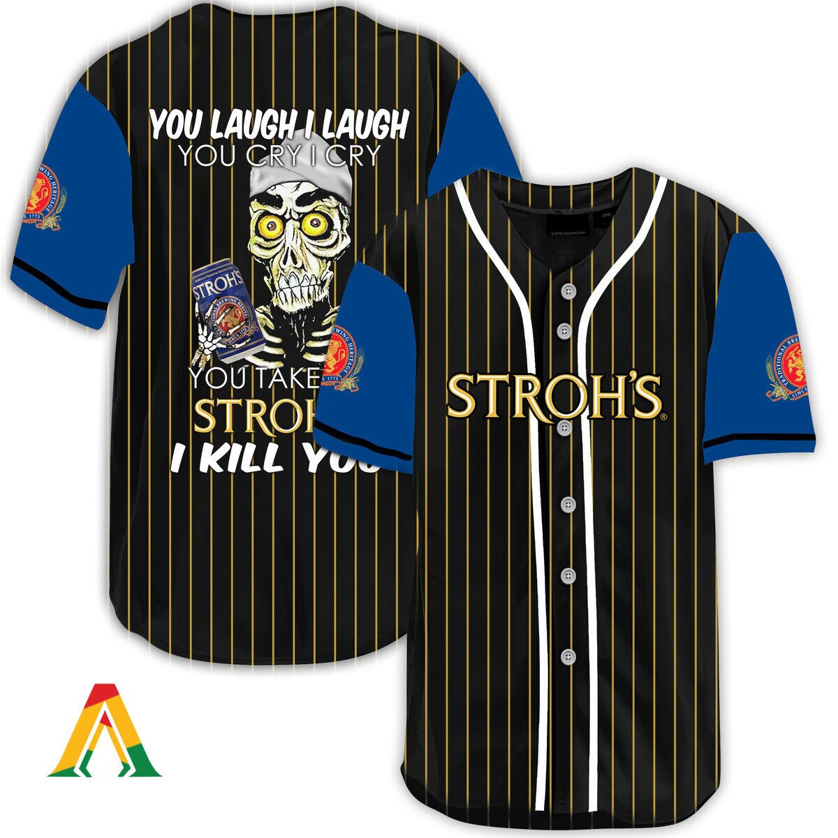 Laugh Cry Take My Strohs Beer I Kill You Baseball Jersey