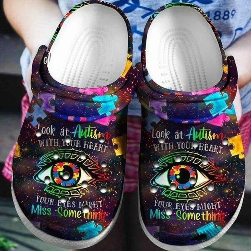 Look At Autism With Your Heart Personalized Gift For Lover Rubber Crocs Clog Shoes Comfy Footwear