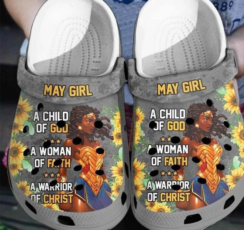 May Girl A Child Of God Birth Month Gift Back Girl Rubber Crocs Clog Shoes Comfy Footwear