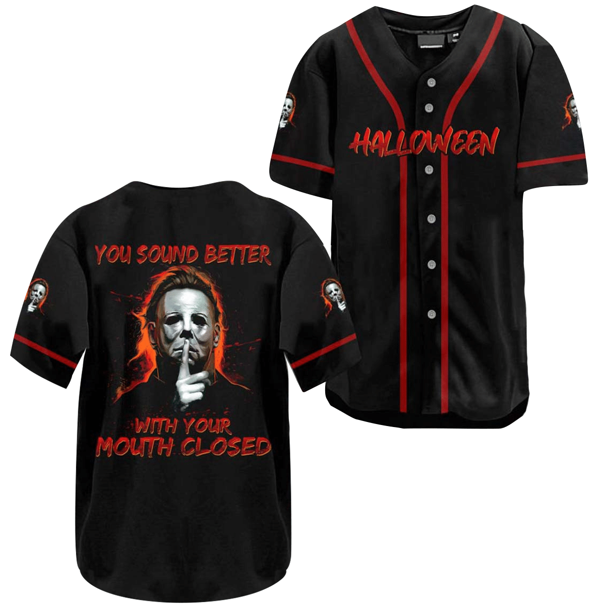 Michael Myers You Sound Better With Your Mouth Closed Jersey Shirt