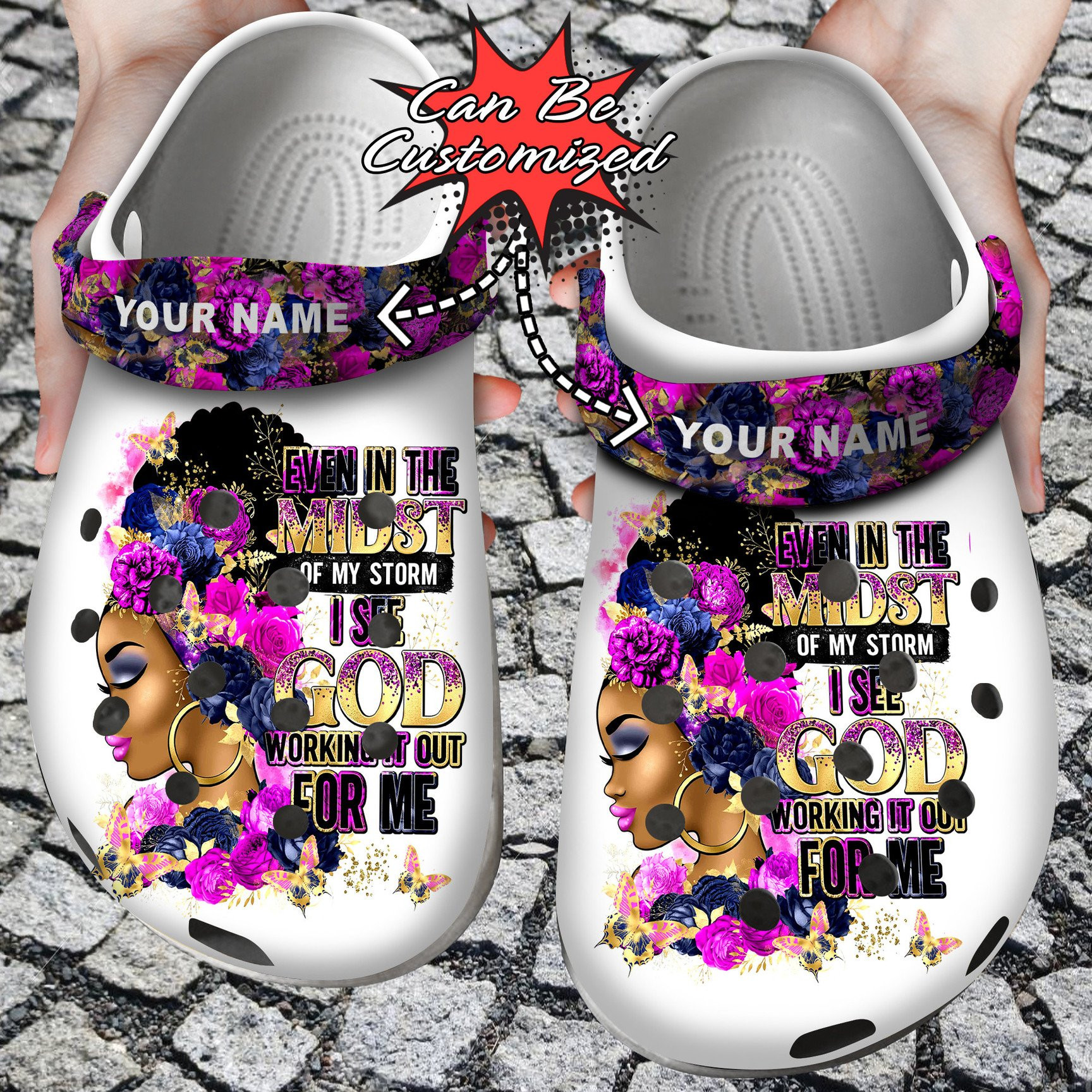 Personalized Black Woman Even In The Midst Of My Storm Crocs Clog Shoes Custom Crocs