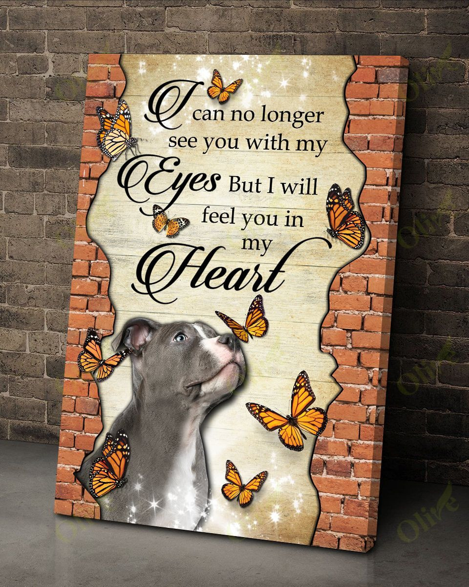 Pit Bull - I Will Feel You In My Heart Poster And Canvas Art Wall Decor