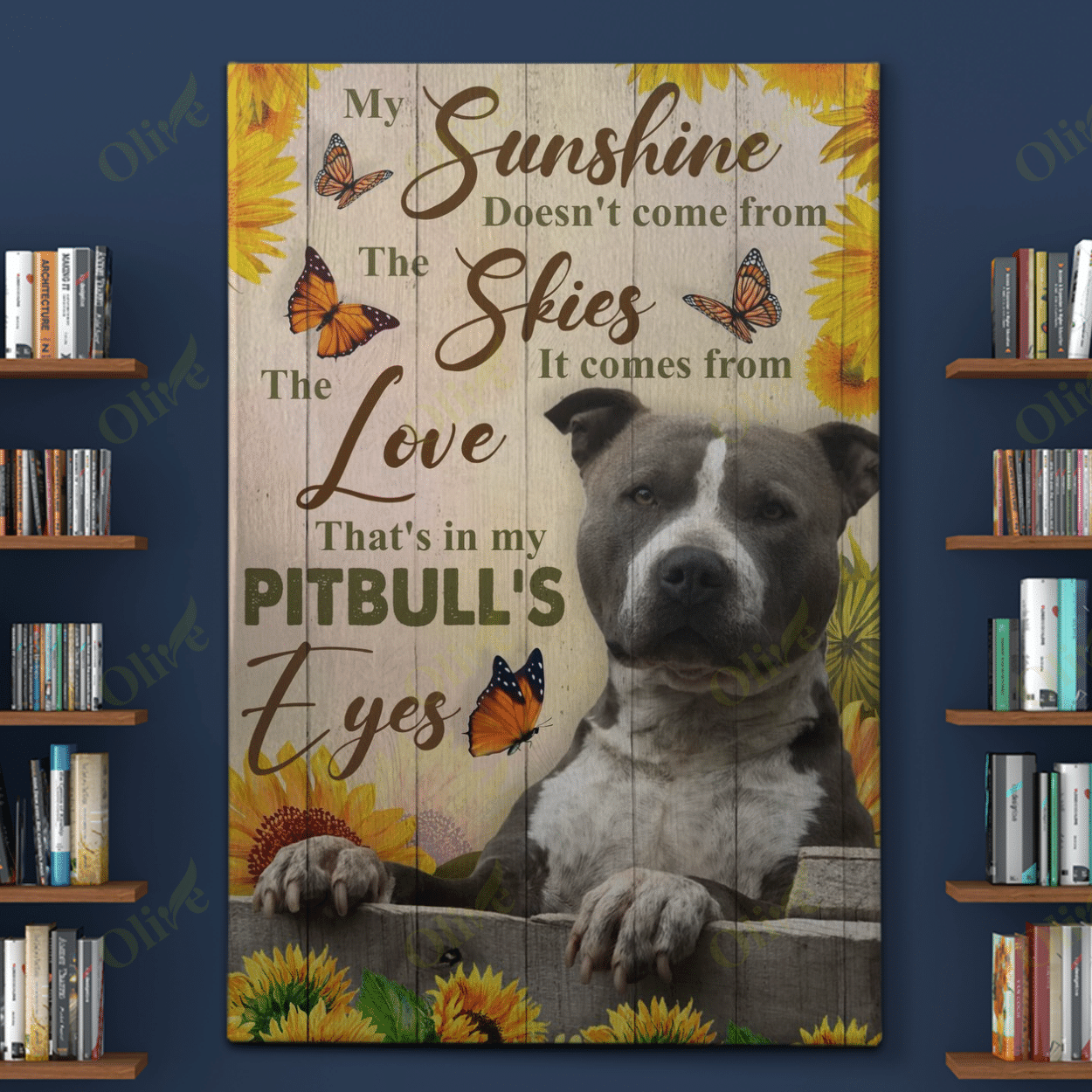 Pit Bull - Sunshine From My Dog's Love Poster And Canvas Art Wall Decor