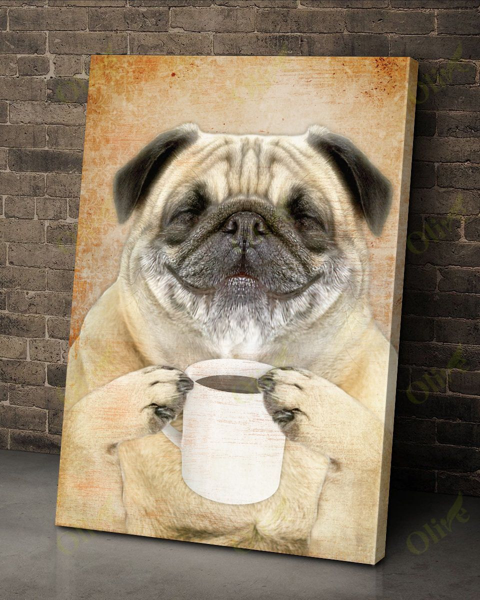 Pug Poster And Canvas Art Wall Decor - Drinking Coffee Canvas