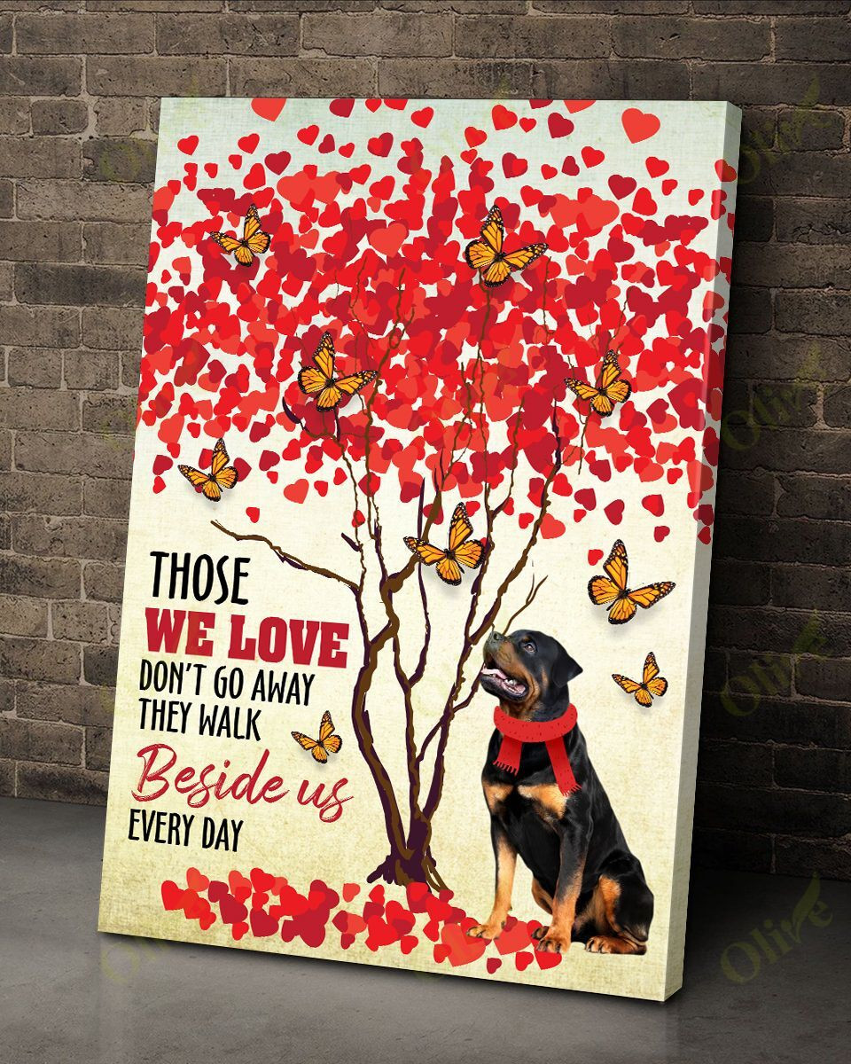 Rottweiler - Those We Love Don't Go Away Poster And Canvas Art Wall Decor