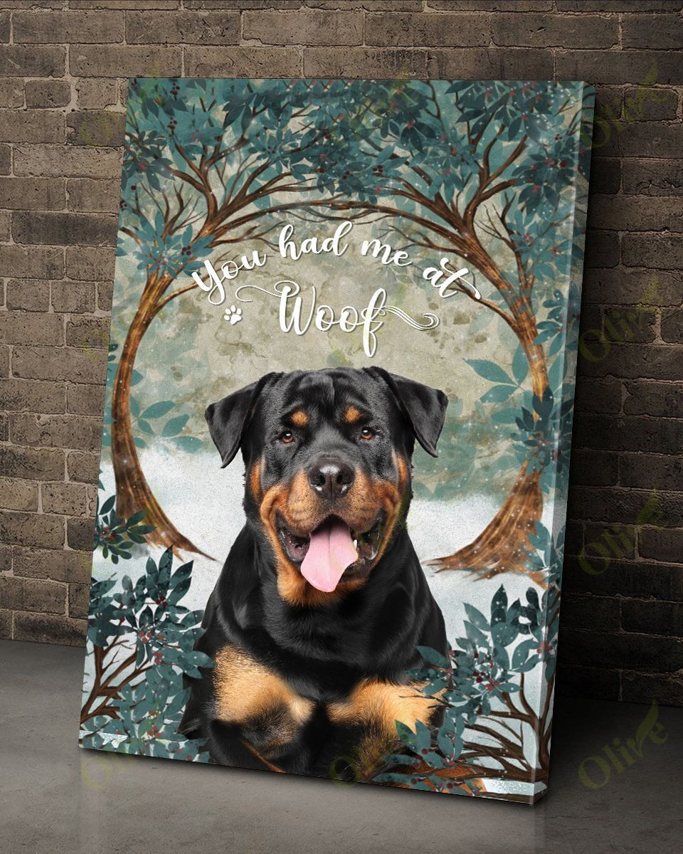 Rottweiler - You Had Me At Woof Poster And Canvas Art Wall Decor