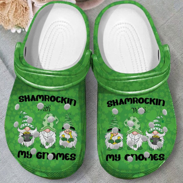 Shamrockin With My Gnomes Clogs Crocs Shoes Patrick Day Gift For Friends Shamrockin