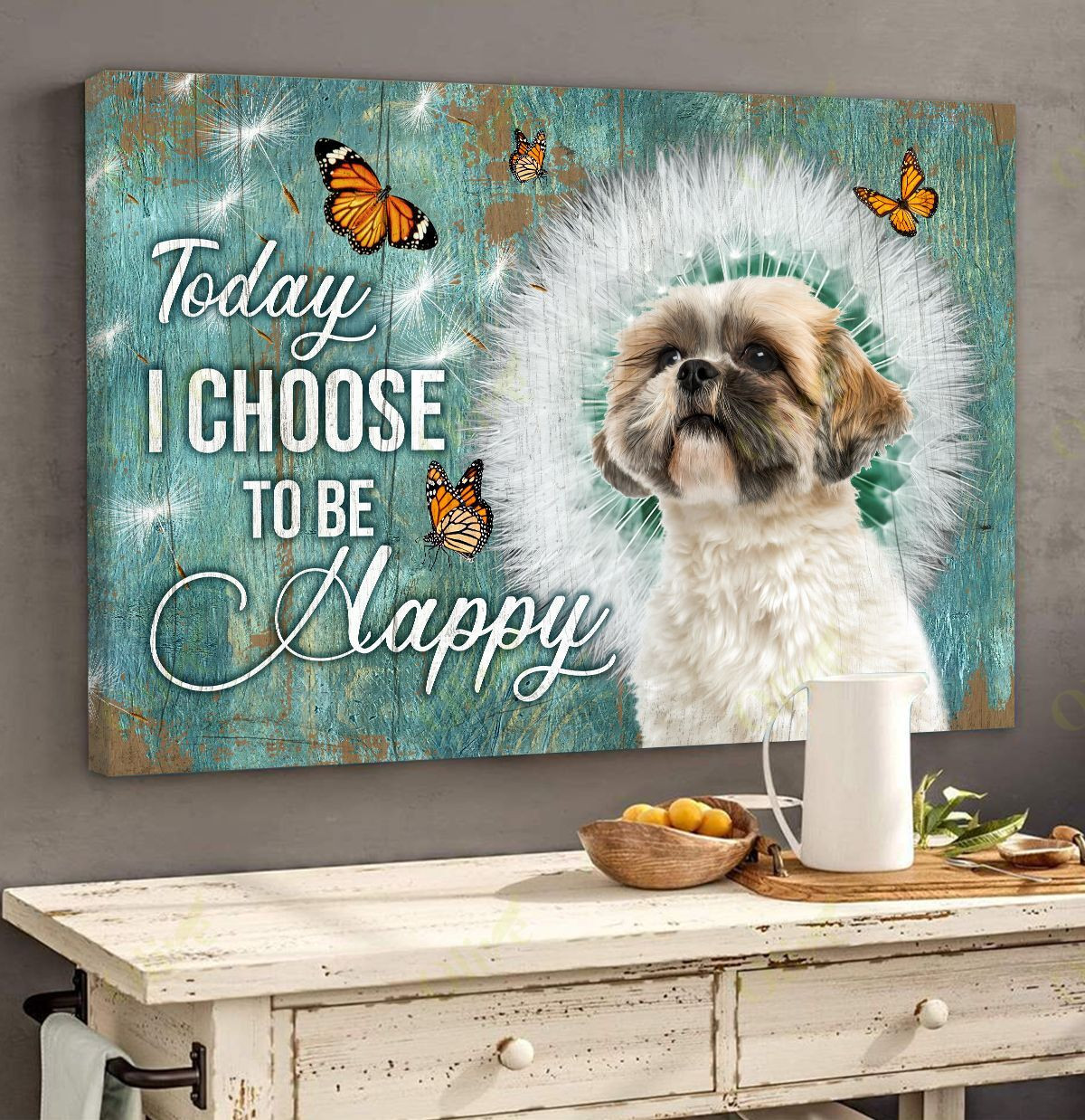 Shih Tzu - I Choose To Be Happy Today Poster And Canvas Art Wall Decor