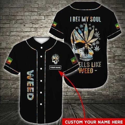 Skull I Bet My Soul Smell Like Weed Personalized Baseball Jersey, Unisex Jersey Shirt for Men Women