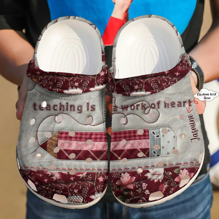 Teacher Personalized Name Teaching Is A Work Of Heart Crocs Crocband Clog Shoes For Men Women