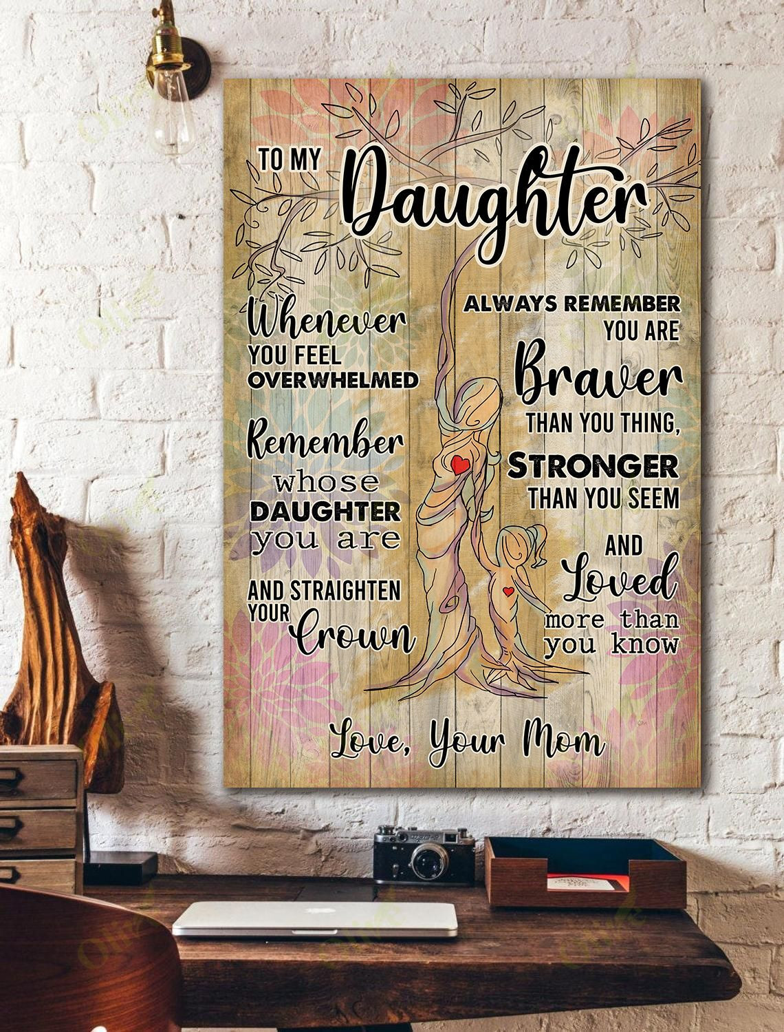 To My Daughter - You're Loved More Than You Know Poster And Canvas Art Wall Decor