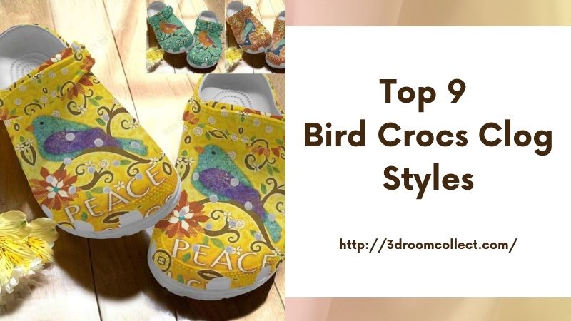 Top 9 Bird Crocs Clog Styles