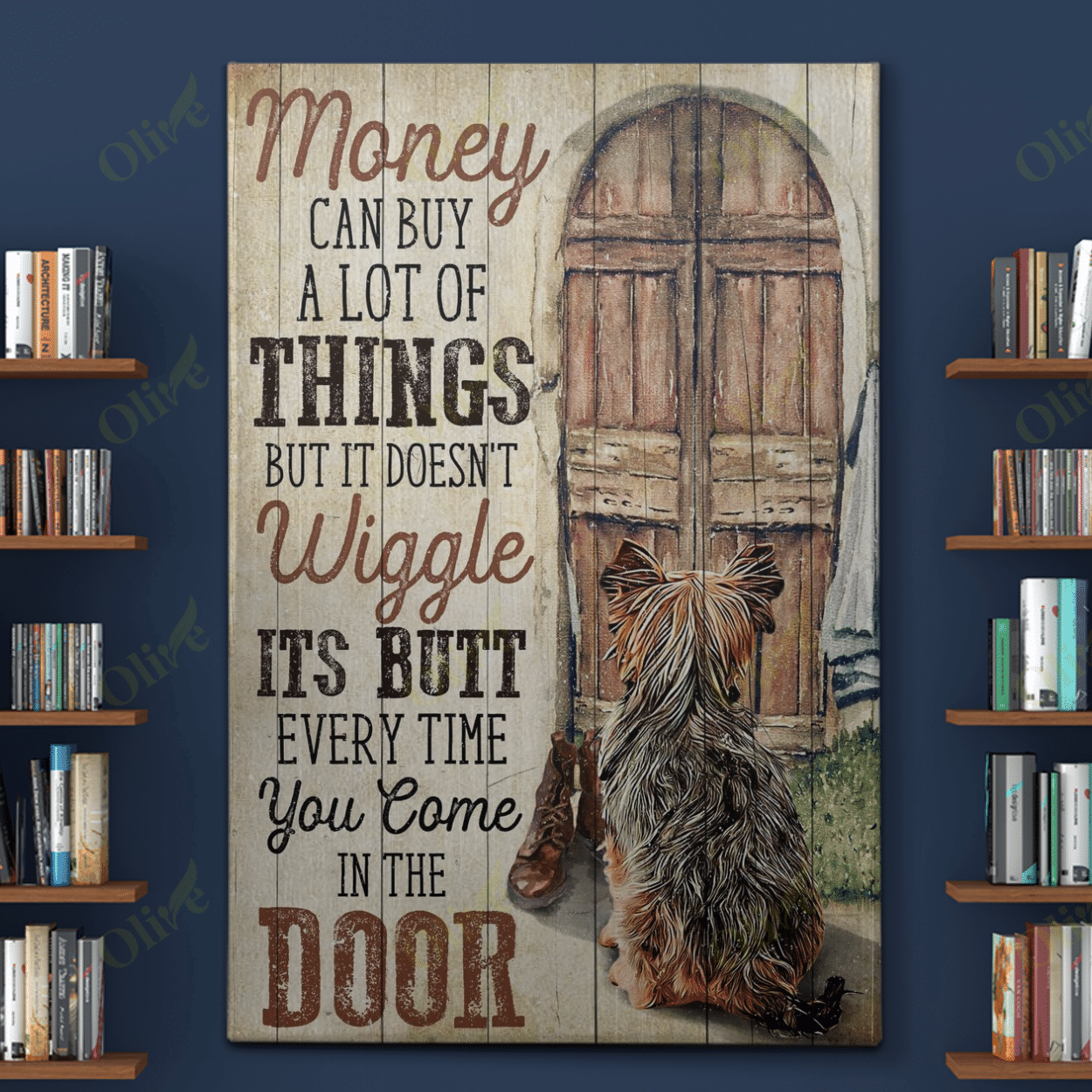 Yorkshire - Money Doesn't Wait At The Door For You Poster And Canvas Art Wall Decor