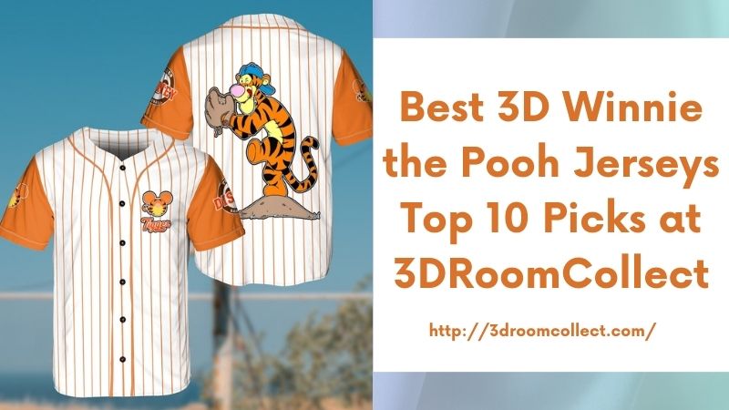 Best 3D Winnie the Pooh Jerseys Top 10 Picks at 3DRoomCollect