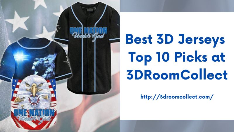 Best 3D Jerseys Top 10 Picks at 3DRoomCollect
