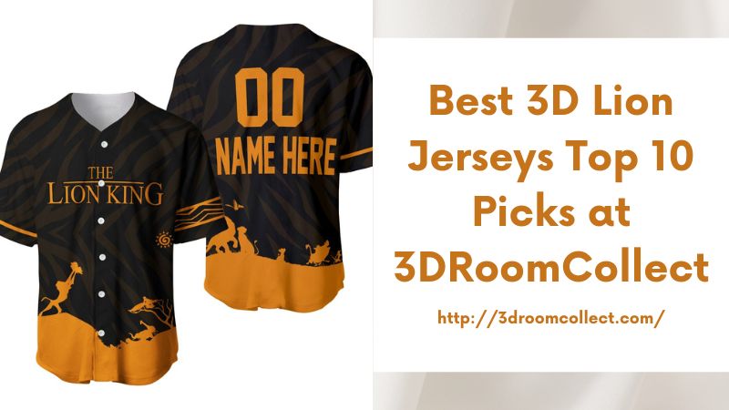 Best 3D Lion Jerseys Top 10 Picks at 3DRoomCollect