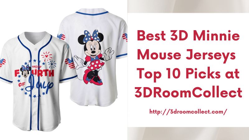 Best 3D Minnie Mouse Jerseys Top 10 Picks at 3DRoomCollect